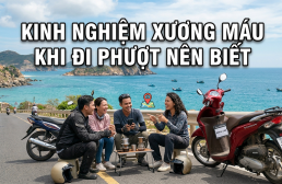 Kinh nghiệm phượt và những bài học xương máu không ai cảnh báo đến bạn