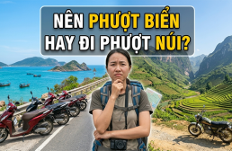 Bạn sẽ chọn phượt biển hay phượt núi cho chuyến trải nghiệm của bản thân