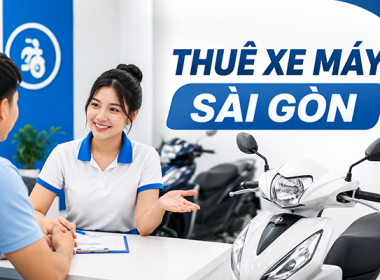 Thuê xe máy Sài Gòn: Địa chỉ uy tín với xe mới giao tận nơi và đổi xe khi lỗi