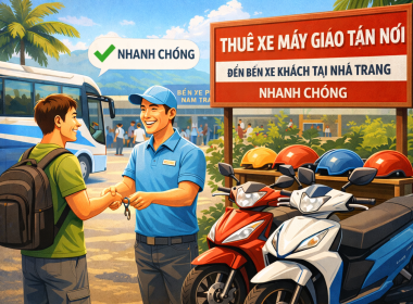 Thuê Xe Máy Giao Tận Nơi Đến Bến Xe Khách Tại Nha Trang Nhanh Chóng 
