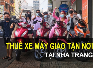 Thuê xe máy giao tận nơi cho khách du lịch ở Nha Trang cực nhanh