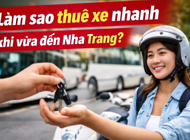 Xuống bến xe Nha Trang làm thế nào để thuê xe máy nhanh và tiện nhất?