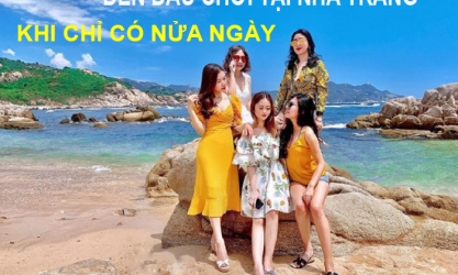 Đi xe máy từ trung tâm Nha Trang đến đâu chơi với chỉ nửa ngày