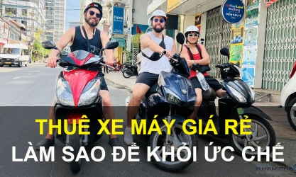 Thuê xe máy giá rẻ và uy tín tại Nha Trang giao nhanh và không cọc