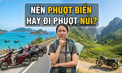 Bạn sẽ chọn phượt biển hay phượt núi cho chuyến trải nghiệm của bản thân