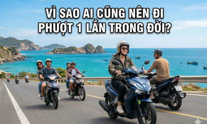 Vì sao ai cũng nên phượt ít nhất một lần trong đời?